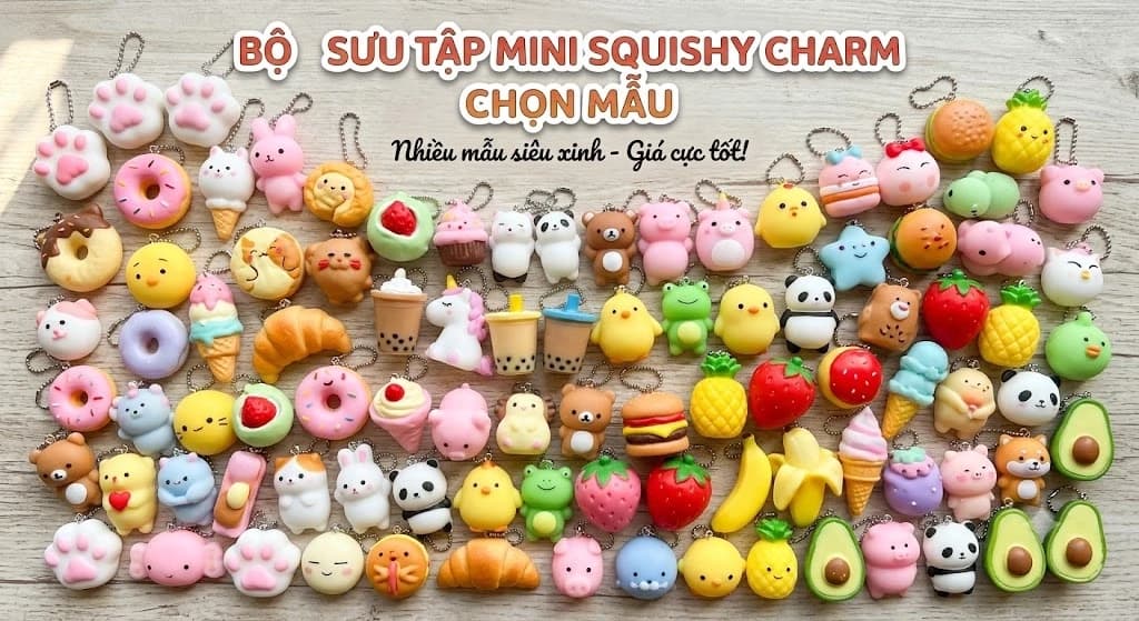 Bộ Sưu Tập Mini Squishy Charm Chọn Mẫu